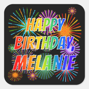 First Name "MELANIE", Fun "HAPPY BIRTHDAY" Square Sticker
