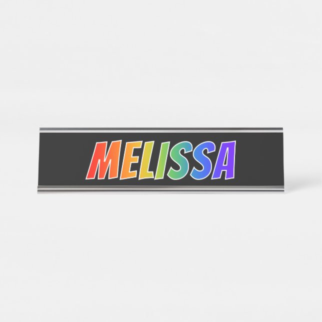 First Name "MELISSA": Fun Rainbow Colouring Desk Name Plate (Front)