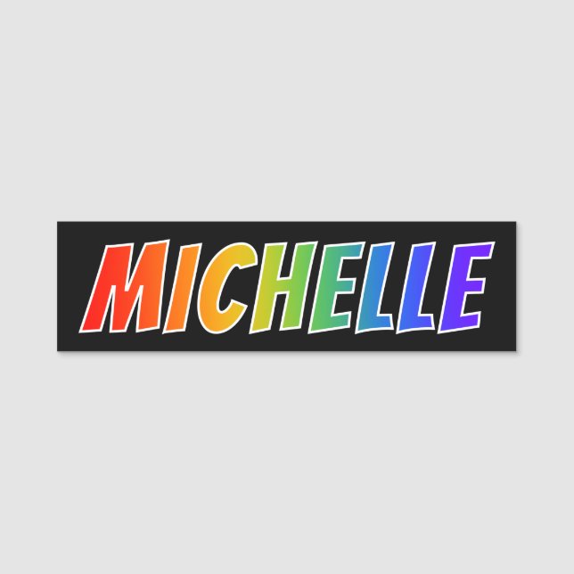 First Name "MICHELLE": Fun Rainbow Colouring Tag (Front)