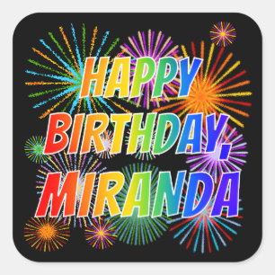 First Name "MIRANDA", Fun "HAPPY BIRTHDAY" Square Sticker