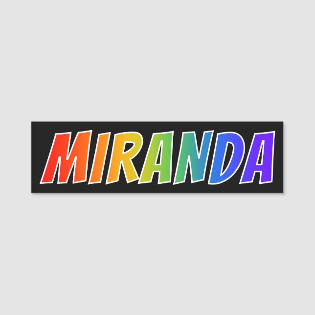 First Name "MIRANDA": Fun Rainbow Colouring Name Tag (Front)