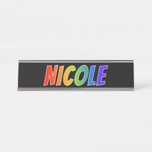 First Name "NICOLE": Fun Rainbow Colouring Desk Name Plate