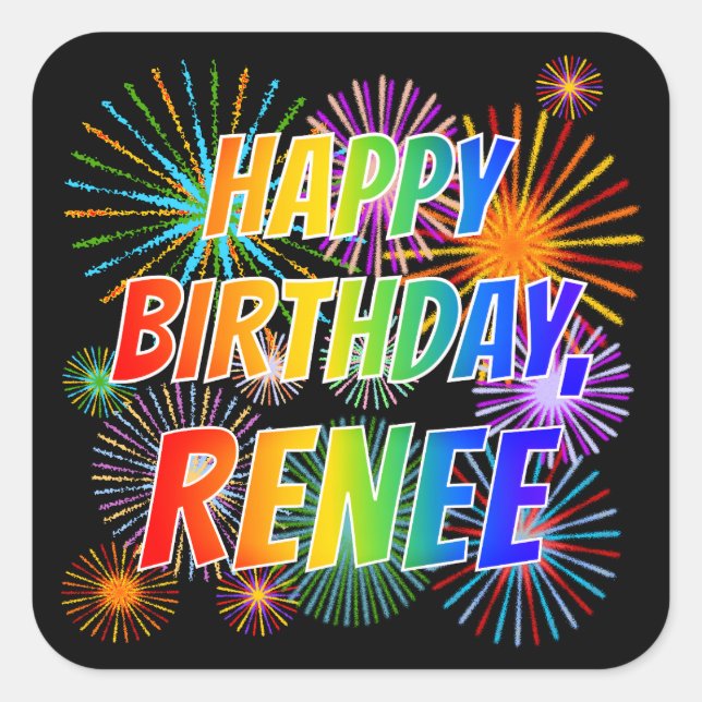 First Name "RENEE", Fun "HAPPY BIRTHDAY" Square Sticker (Front)