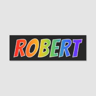 First Name "ROBERT": Fun Rainbow Colouring Name Tag