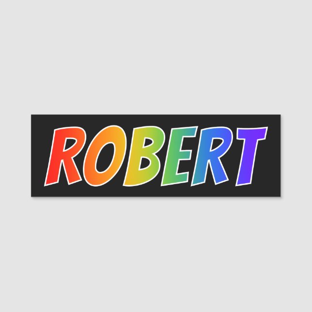 First Name "ROBERT": Fun Rainbow Colouring Name Tag (Front)
