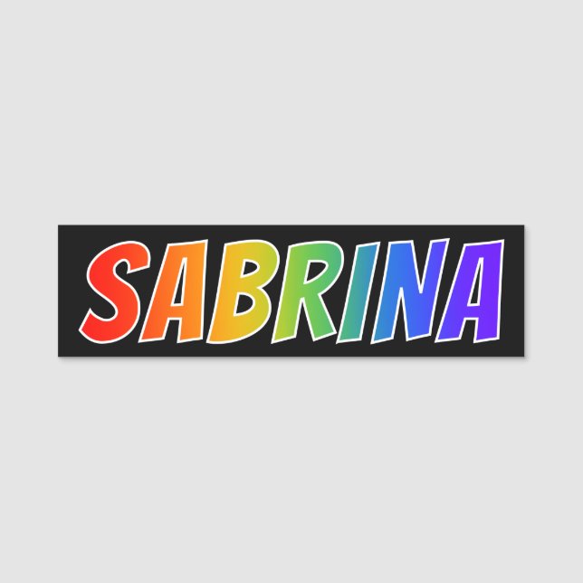 First Name "SABRINA": Fun Rainbow Colouring Name Tag (Front)