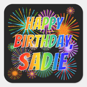 First Name "SADIE", Fun "HAPPY BIRTHDAY" Square Sticker