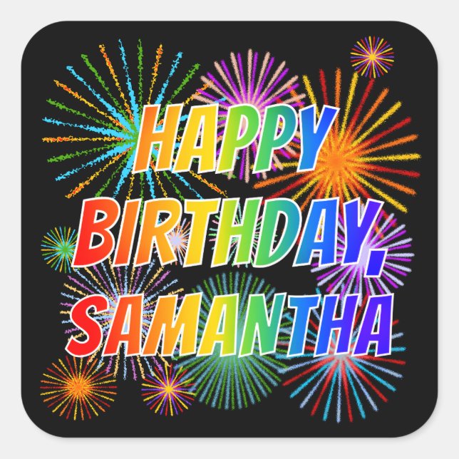 First Name "SAMANTHA", Fun "HAPPY BIRTHDAY" Square Sticker (Front)