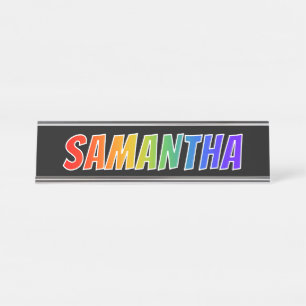 First Name "SAMANTHA": Fun Rainbow Colouring Desk Name Plate
