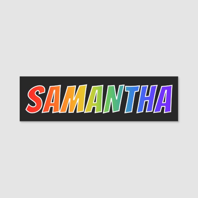 First Name "SAMANTHA": Fun Rainbow Colouring Name Tag (Front)