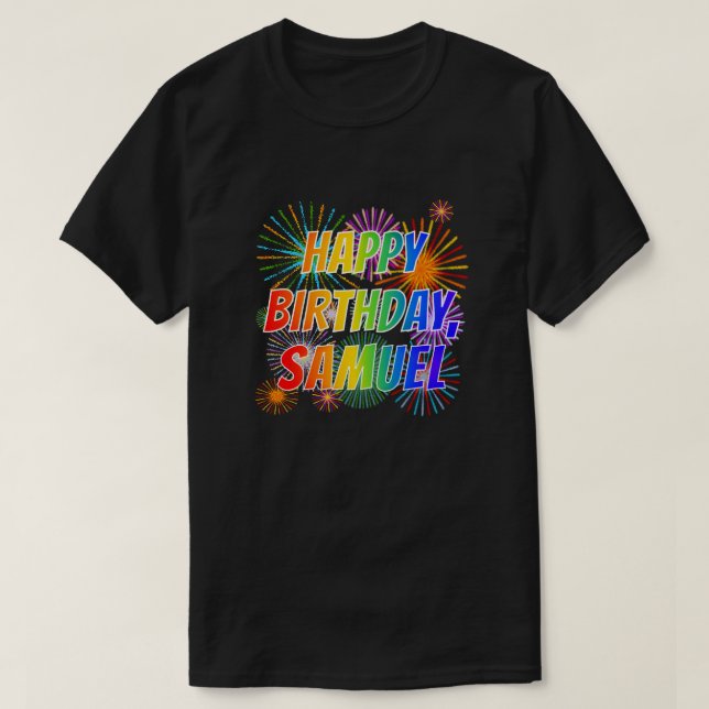 First Name "SAMUEL", Fun "HAPPY BIRTHDAY" T-Shirt (Design Front)
