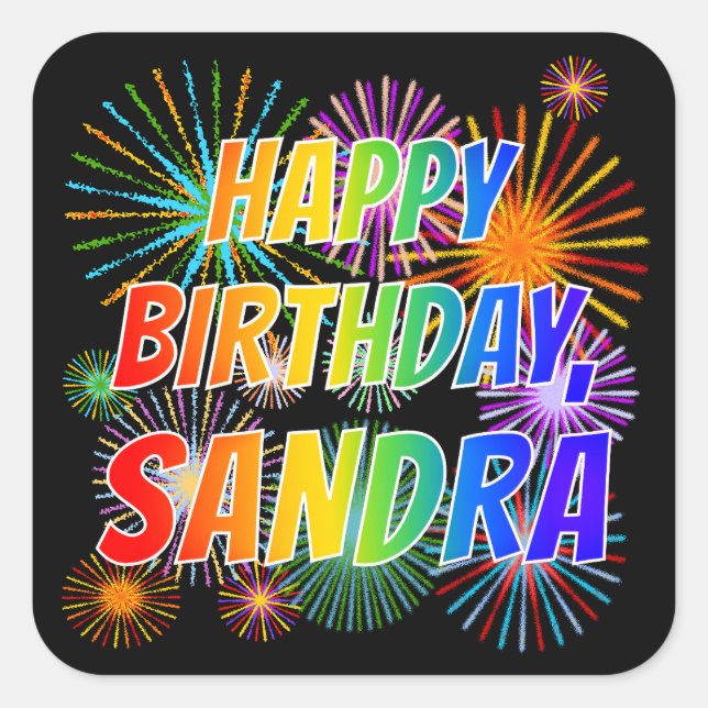 First Name "SANDRA", Fun "HAPPY BIRTHDAY" Square Sticker (Front)