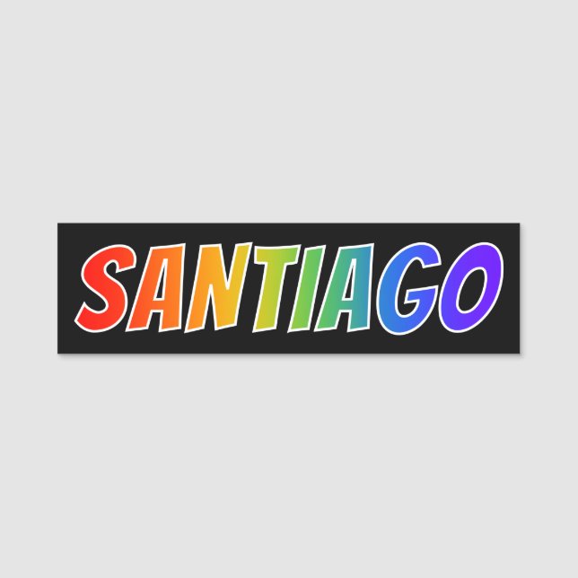 First Name "SANTIAGO": Fun Rainbow Colouring Name Tag (Front)