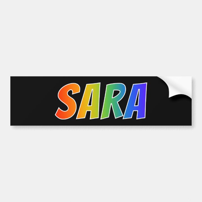 First Name "SARA": Fun Rainbow Colouring Bumper Sticker (Front)
