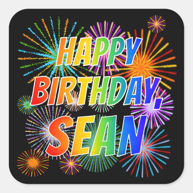 First Name "SEAN", Fun "HAPPY BIRTHDAY" Square Sticker (Front)