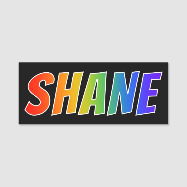First Name "SHANE": Fun Rainbow Colouring Name Tag (Front)