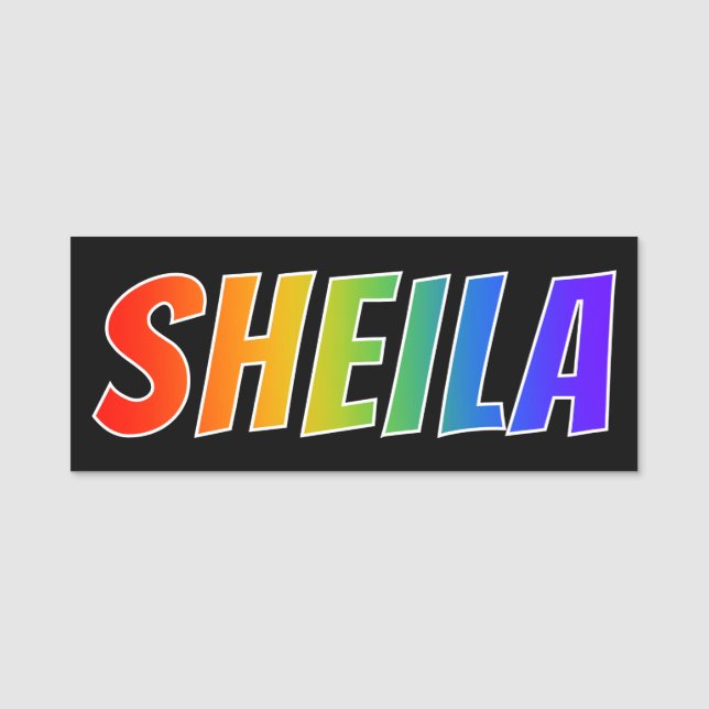 First Name "SHEILA": Fun Rainbow Colouring Name Tag (Front)