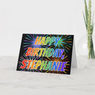 First Name "STEPHANIE" Fun "HAPPY BIRTHDAY" Card