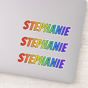 First Name "STEPHANIE" w/ Fun Rainbow Colouring