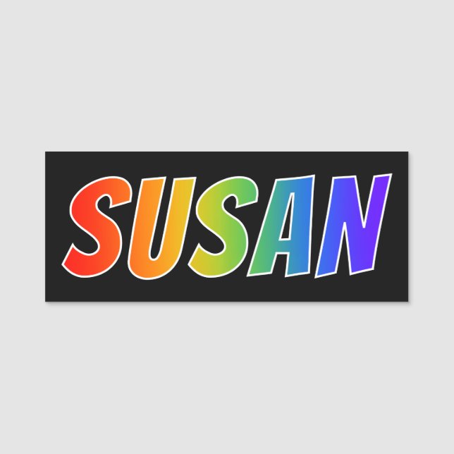 First Name "SUSAN": Fun Rainbow Colouring Name Tag (Front)
