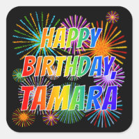 First Name "TAMARA", Fun "HAPPY BIRTHDAY"