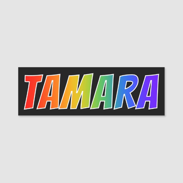 First Name "TAMARA": Fun Rainbow Colouring Tag (Front)