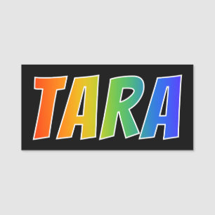 First Name "TARA": Fun Rainbow Colouring Name Tag
