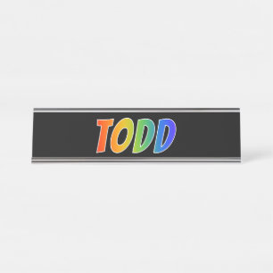 First Name "TODD": Fun Rainbow Colouring Desk Name Plate