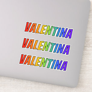 First Name "VALENTINA" w/ Fun Rainbow Colouring