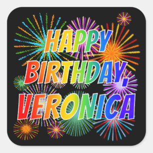 First Name "VERONICA", Fun "HAPPY BIRTHDAY" Square Sticker
