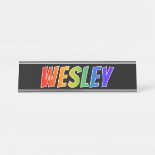 First Name "WESLEY": Fun Rainbow Colouring Desk Name Plate