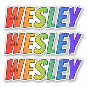 First Name "WESLEY" w/ Fun Rainbow Colouring