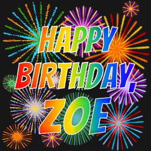 Happy Birthday Zoe Gifts Gift Ideas Zazzle Uk Well, if that pending task finds so, are you looking for the birthday card you can share with someone to honor them for their special day? happy birthday zoe gifts gift ideas