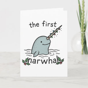 First Narwhal - Funny Christmas Card