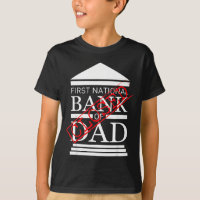 First national bank of dad closed funny father