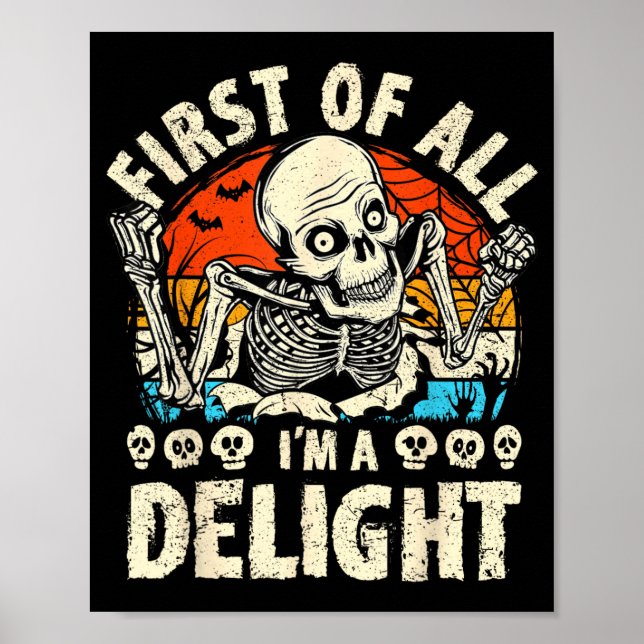 First of a Delight Spooky Skeleton Halloween Funny Poster (Front)