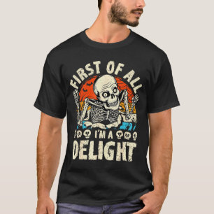 First of a Delight Spooky Skeleton Halloween Funny T-Shirt