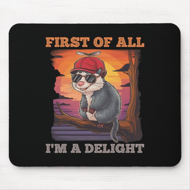 First Of All I39m A Delight Retro Sunset Possum  Mouse Mat (Front)