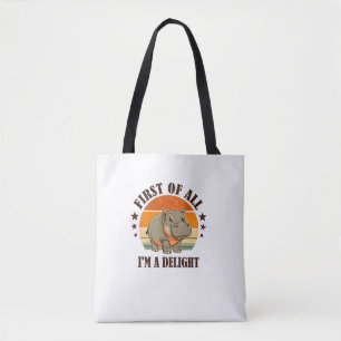 First Of All I'm a Delight Baby Hippo Moo Deng Lon Tote Bag