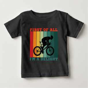 FIRST OF ALL I'M A DELIGHT BABY T-Shirt