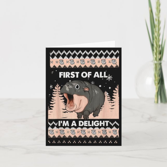 First Of All I'm A Delight Funny Hip Christmas Ugl Card (Front)