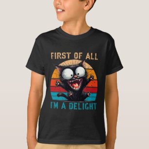 First Of All I'm A Delight Funny Sarcastic Cat Men T-Shirt