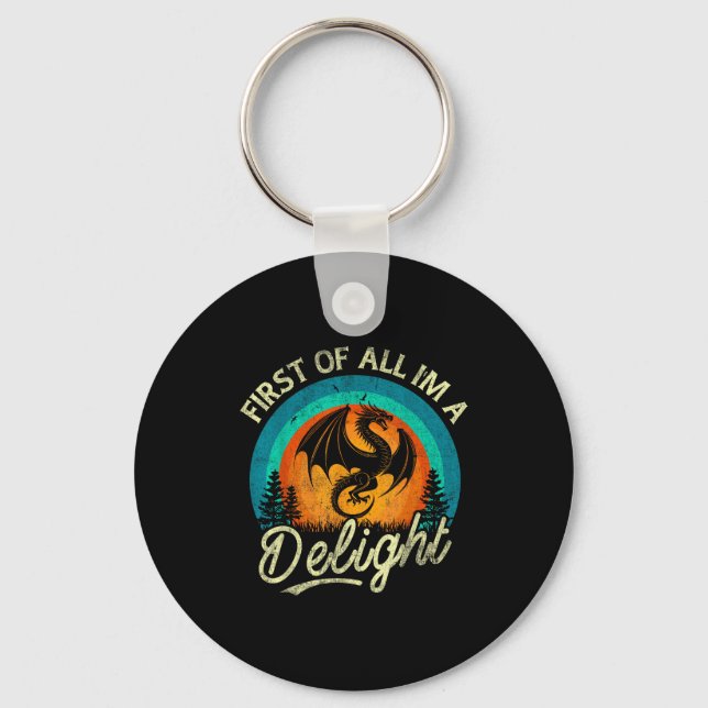 First Of All I'm A Delight Mythical Creature Angry Key Ring (Front)