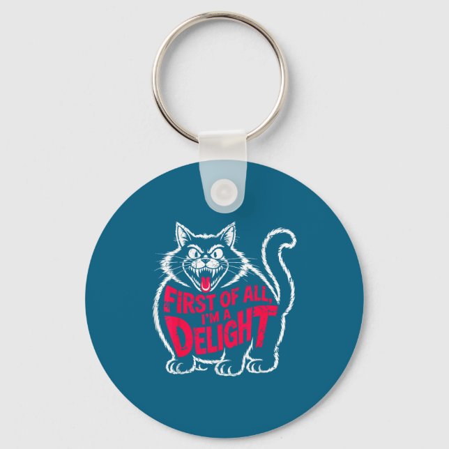 First Of All I'm A Delight Roaring Black Cat Funny Key Ring (Front)
