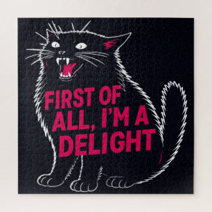 First Of All I'm A Delight Roaring Black Cat Jigsaw Puzzle