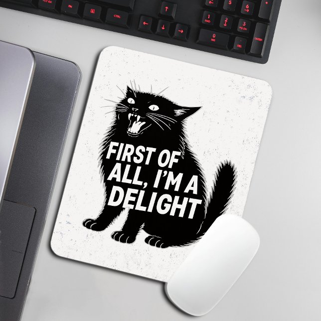 First Of All I'm A Delight Roaring Black Cat Mouse Mat (Creator Uploaded)