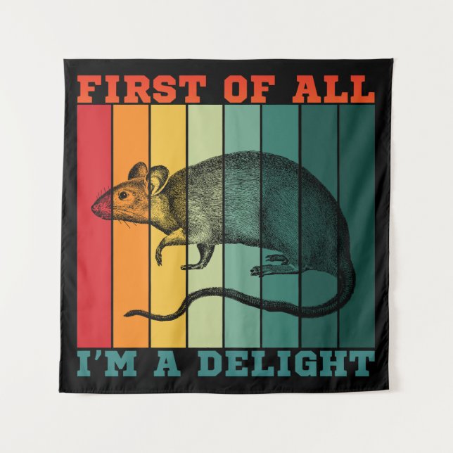 FIRST OF ALL I'M A DELIGHT  TAPESTRY (Front)