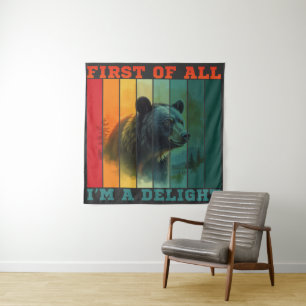 FIRST OF ALL I'M A DELIGHT TAPESTRY