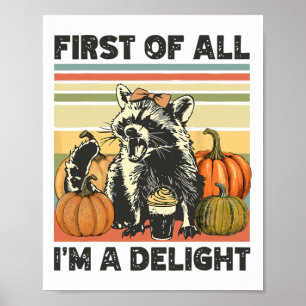 First Of All I'm A Delight Vintage 90s Fall Hallow Poster