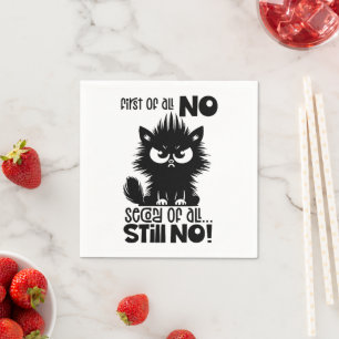 First Of All, No Funny Cat Lover Gift Napkin
